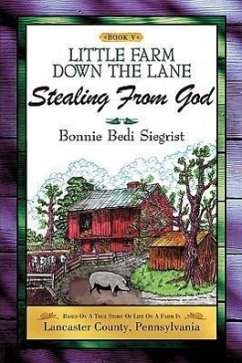 LITTLE FARM DOWN THE LANE Book V - Siegrist, Bonnie Bedi