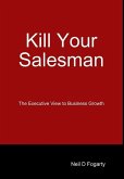 Kill Your Salesman!