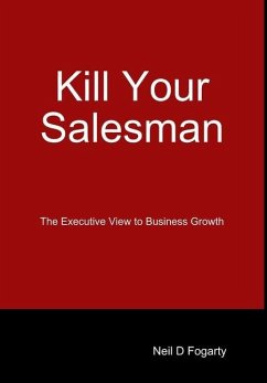 Kill Your Salesman! - Fogarty, Neil