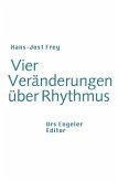 Vier Veränderungen über Rhythmus