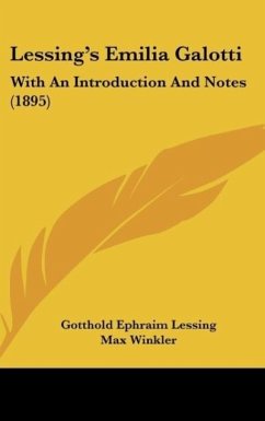 Lessing's Emilia Galotti - Lessing, Gotthold Ephraim