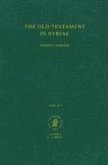 The Old Testament in Syriac According to the Peshi Ta Version, Part IV Fasc. 6. Canticles or Odes; Prayer of Manasseh; Apocryphal Psalms; Psalms of So