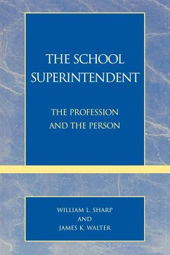 The School Superintendent - Sharp, William L.; Walter, James K.