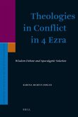 Theologies in Conflict in 4 Ezra