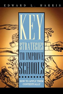 Key Strategies to Improve Schools - Harris, Edward L.