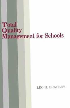 Total Quality Management for Schools - Bradley, Leo H