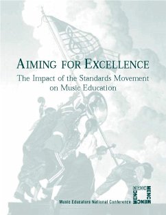 Aiming for Excellence: The Impact of the Standards Movement on Music Education - The National Association for Music Educa