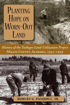 Planting Hope on Worn-Out Land - Pasquill, Robert G