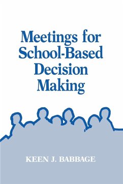 Meetings for School-Based Decision Making - Babbage, Keen J.