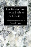 The Hebrew Text of the Book of Ecclesiasticus