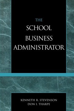 The School Business Administrator - Stevenson, Kenneth R.; Tharpe, Don I.