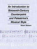 An Introduction to Sixteenth Century Counterpoint and Palestrina's Musical Style