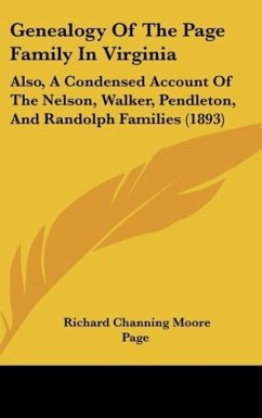 Genealogy Of The Page Family In Virginia - Page, Richard Channing Moore