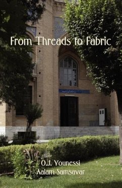 From Threads to Fabric - Younessi, O. J.; Samsavar, Aalam