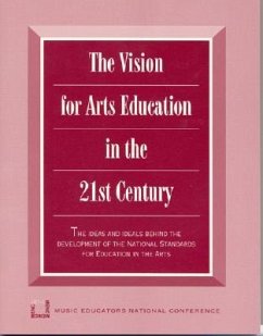 Vision for Arts Education in the 21st Century - The National Association for Music Educa