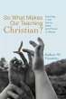So What Makes Our Teaching Christian? - Bild 1
