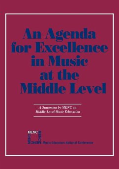Agenda For Excellence in Music at the Middle Level - The National Association for Music Educa
