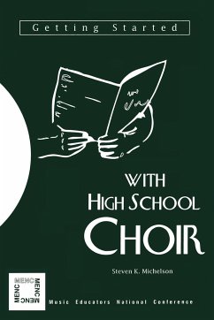 Getting Started with High School Choir - Michelson, Steven K.