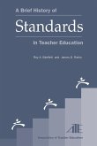 A Brief History of Standards in Teacher Education