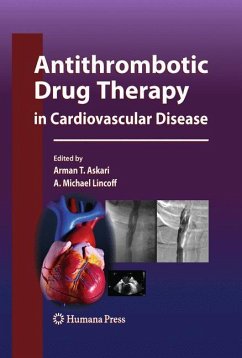Antithrombotic Drug Therapy in Cardiovascular Disease - Askari, Arman T. / Lincoff, A. Michael (ed.)
