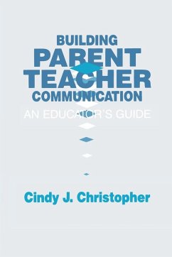 Building Parent-Teacher Communication - Christopher, Cindy J.