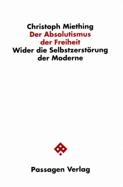Der Absolutismus der Freiheit