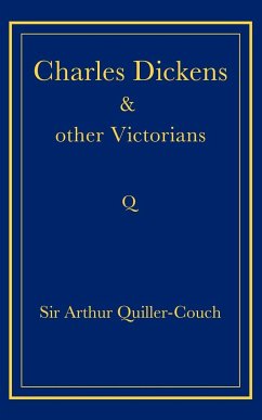 Charles Dickens and Other Victorians - Quiller-Couch, Arthur