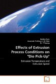 Effects of Extrusion Process Conditions on &quote;Die Pick-Up&quote;