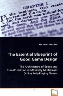 The Essential Blueprint of Good Game Design - Gertzbein, Eric Jarost