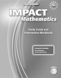 Impact Mathematics Study Guide and Intervention Workbook, Course 3 - McGraw Hill