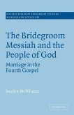 The Bridegroom Messiah and the People of God