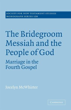 The Bridegroom Messiah and the People of God - McWhirter, Jocelyn; Jocelyn, McWhirter