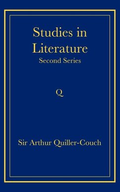 Studies in Literature - Quiller-Couch, Arthur