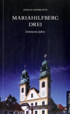 Mariahilfberg Drei - Knobloch, Stefan