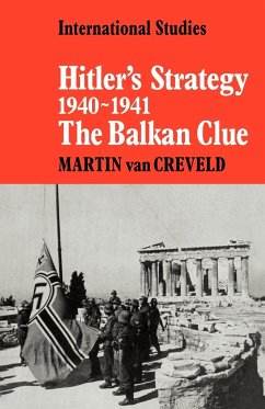 Hitler's Strategy 1940 1941 - Creveld, Martin Van