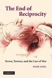 The End of Reciprocity - Osiel, Mark