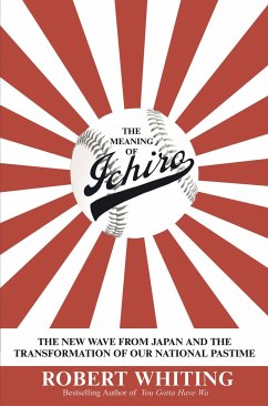 The Meaning of Ichiro - Whiting, Robert