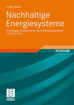 Cover Nachhaltige Energiesysteme: Grundlagen, Systemtechnik und Anwendungsbeispiele aus der Praxis