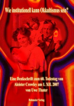 Wie institutionell kann Okkultismus sein? - Thater, Uwe Wie institutionell kann Okkultismus sein? - Thater, Uwe