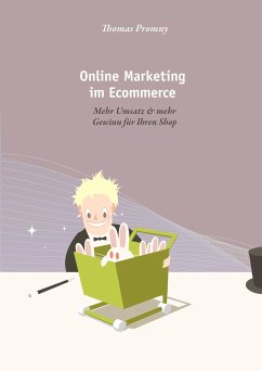 Online Marketing im Ecommerce - Promny, Thomas