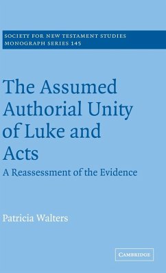 The Assumed Authorial Unity of Luke and Acts - Walters, Patricia