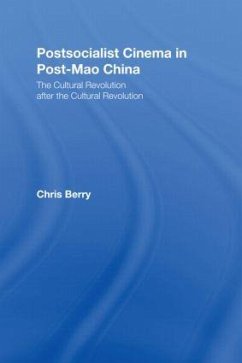 Postsocialist Cinema in Post-Mao China - Berry, Chris
