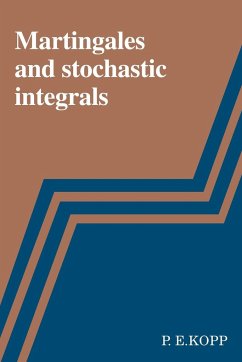 Martingales and Stochastic Integrals - Kopp, P. E.