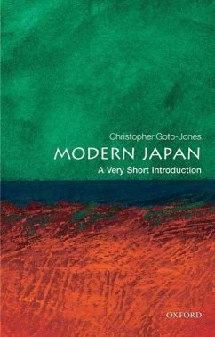 Modern Japan: A Very Short Introduction - Goto-Jones, Christopher (Professor of Modern Japan Studies, Universi