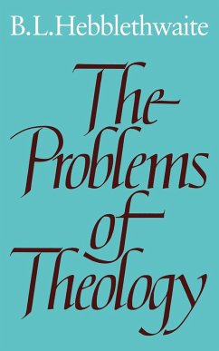 The Problems of Theology - Hebblethwaite, Brian; Hebblethwaite, Brian L.; Brian, Hebblethwaite