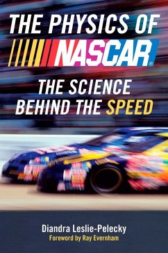 The Physics of NASCAR - Leslie-Pelecky, Diandra