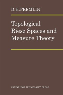 Topological Riesz Spaces and Measure Theory - Fremlin, D. H.