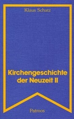 Kirchengeschichte der Neuzeit. Bd.2