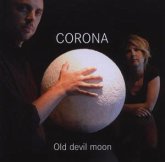 Corona Duo: Old Devil Moon