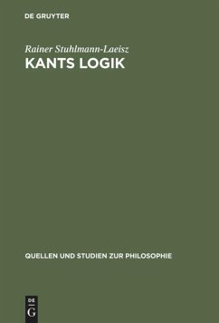 Kants Logik: Eine Interpretation auf der Grundlage von Vorlesungen, veröffentlichten Werken und Nachlaß Rainer Stuhlmann-Laeisz Author